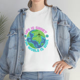 Life Is Short Travel Tee